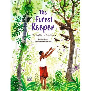 The Forest Keeper-The True Story of Jadav Payeng