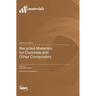 Recycled Materials for Concrete and Other Composites