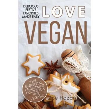 The Essential Christmas Cookbook for Vegans