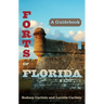 Forts of Florida: A Guidebook
