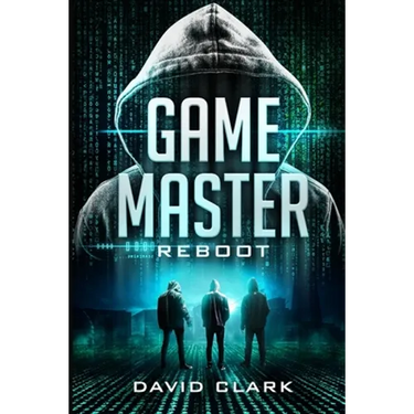 Game Master: Reboot (Game Master Book Three)