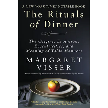 The Rituals of Dinner