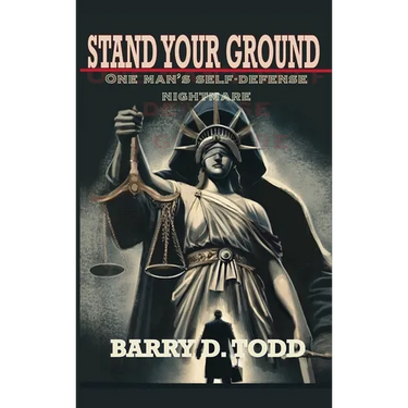 Stand Your Ground: One Man's Self-Defense Nightmare