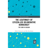 The Legitimacy of Citizen-Led Deliberative Democracy: The G1000 in Belgium