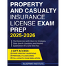 Property and Casualty Insurance License Exam Prep: The Masterclass with Clear-Cut Strategies, State-Specific Questions, and Detailed Explanations for