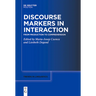 Discourse Markers in Interaction: From Production to Comprehension