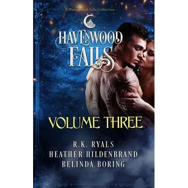 Havenwood Falls Volume Three: A Havenwood Falls Collection