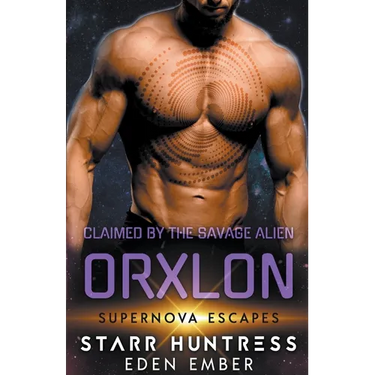 Claimed by the Savage Alien Orxlon