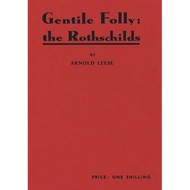 Gentile Folly: The Rothschilds