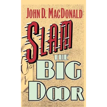 Slam the Big Door
