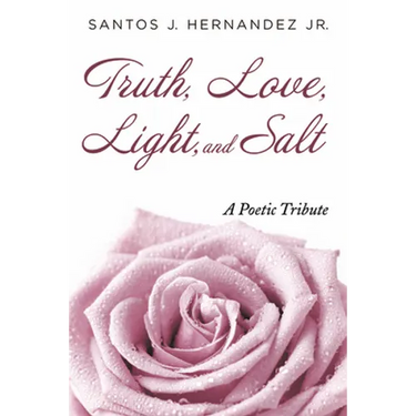 Truth, Love, Light, and Salt