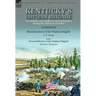 Kentucky's Orphan Brigade: the Soldiers who fought for the Confederacy During the American Civil War----Reminiscences of the Orphan Brigade by L. D. Y