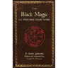 True Black Magic (La véritable magie noire)