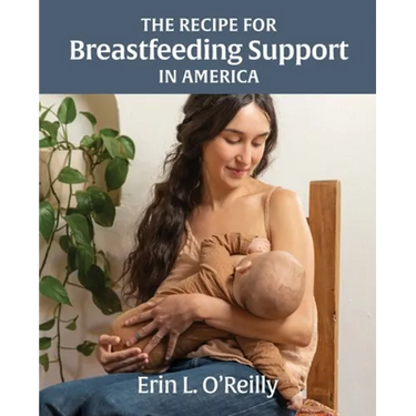 The Recipe for Breastfeeding Support in America