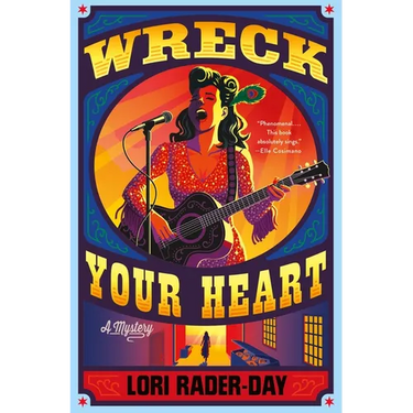Wreck Your Heart: A Mystery
