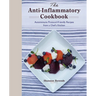The Anti-Inflammatory Cookbook: Autoimmune Protocol-Friendly Recipes from a Chef's Kitchen
