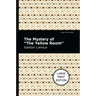 The Mystery of the Yellow Room: Large Print Edition