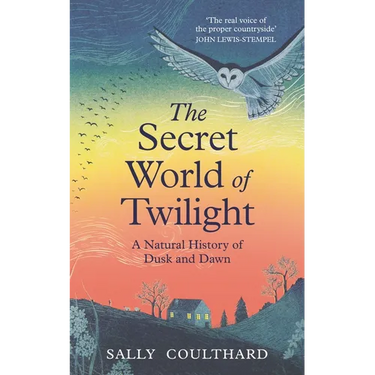The Secret World of Twilight: A Natural History of Dusk and Dawn