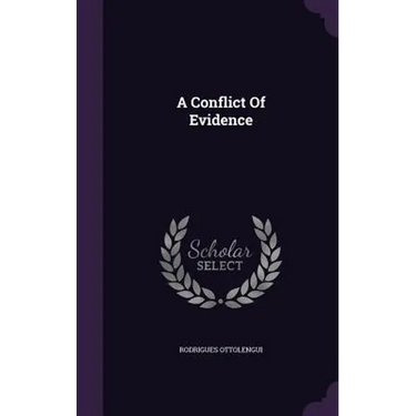 A Conflict Of Evidence