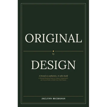 Original By Design: A brand so authentic, it sells itself