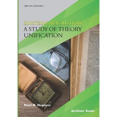 Einstein's Revolution: A Study Of Theory Unification