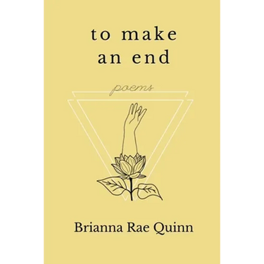 To Make an End: Poems