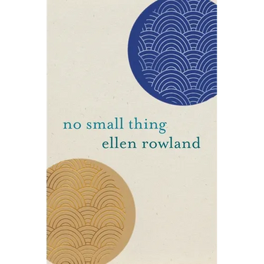 No Small Thing: Poems