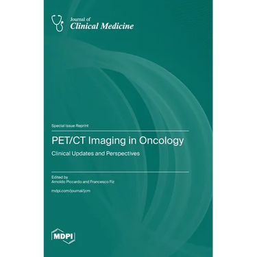 PET/CT Imaging in Oncology: Clinical Updates and Perspectives