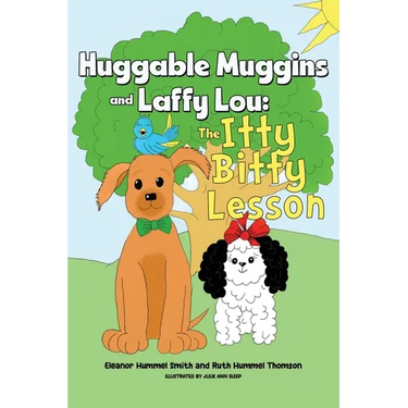Huggable Muggins and Laffy Lou: The Itty Bitty Lesson