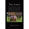 Trey Lance: From the Bison to the Big Leagues, How Trey Lance Became One of the NFLs Quarterbacks of the Future