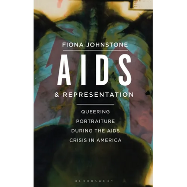 AIDS and Representation: Queering Portraiture during the AIDS Crisis in America