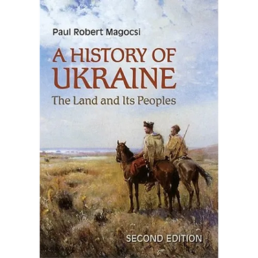 A History of Ukraine: The Land and Its Peoples, Second Edition
