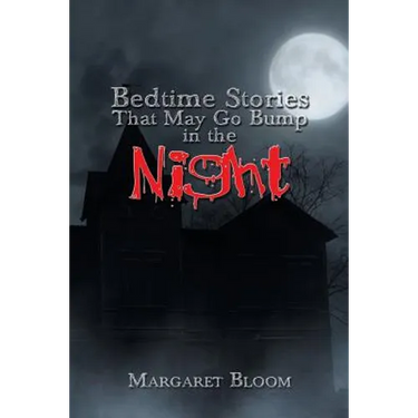 Bedtime Stories That May Go Bump in the Night