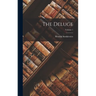 The Deluge; Volume 1