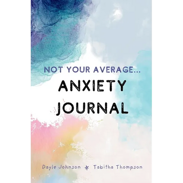 Not Your Average Anxiety Journal
