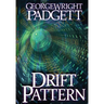 Drift Pattern: A Novel of Time and Consequences
