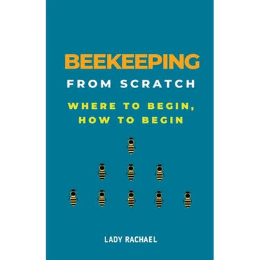 Beekeeping From Scratch: Where To Begin, How To Begin