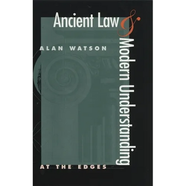 Ancient Law and Modern Understanding: At the Edges