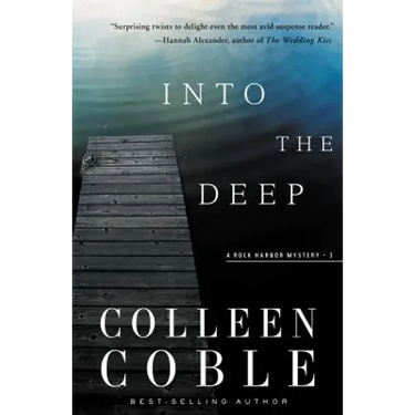 Into the Deep: A Rock Harbor Novel