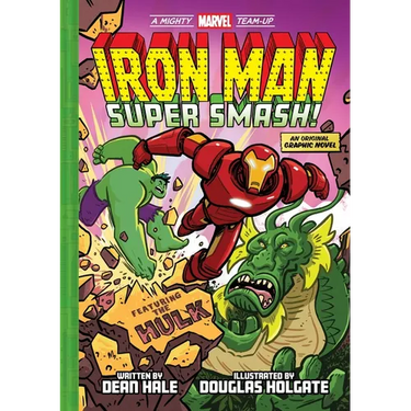 Iron Man: Super Smash! (a Mighty Marvel Team-Up)