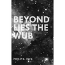 Beyond Lies the Wub