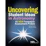 Uncovering Student Ideas in Astronomy: 45 New Formative Assessment Probes