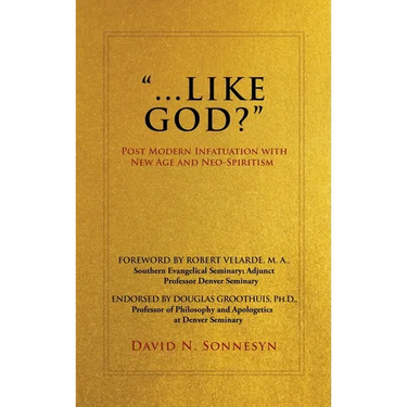 "Like God?": Post Modern Infatuation With New Age and Neo-Spiritism