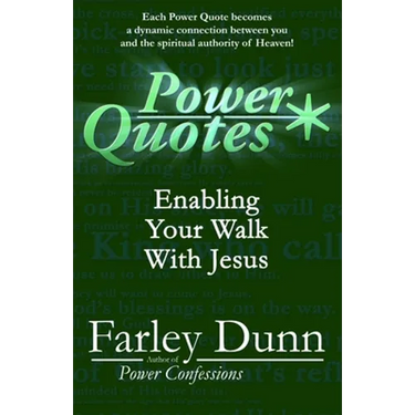 Power Quotes: Enabling Your Walk with Jesus