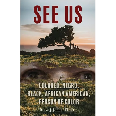 See US: Colored, Negro, Black, African American, Person of Color