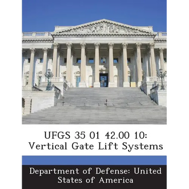 Ufgs 35 01 42.00 10: Vertical Gate Lift Systems