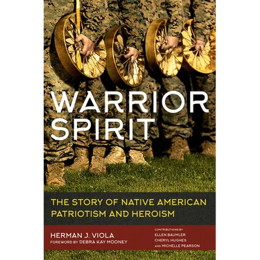 Warrior Spirit: The Story of Native American Patriotism and Heroism