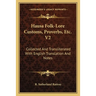 Hausa Folk-Lore Customs, Proverbs, Etc. V2: Collected And Transliterated With English Translation And Notes