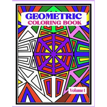 Geometric Coloring Book: Fun and Relaxing Patterns and Designs to Release Stress and Be Creative.