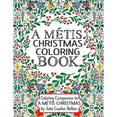 A Métis Christmas Coloring Book: Coloring Companion to A Métis Christmas
